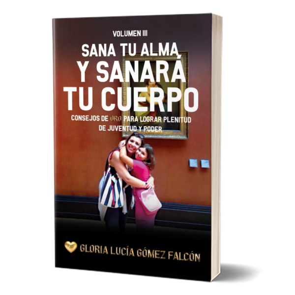 Imagen del libro Sana tu alma y sanará tu cuerpo